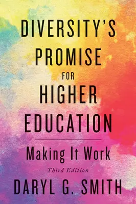 La promesa de la diversidad en la enseñanza superior: Hacer que funcione - Diversity's Promise for Higher Education: Making It Work