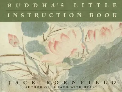 El pequeño libro de instrucciones de Buda - Buddha's Little Instruction Book