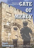 La Puerta de la Misericordia - Secretos de familia y la historia del Israel moderno - Gate of Mercy - Family Secrets and the History of Modern Israel