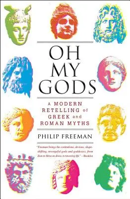 Dioses míos: una versión moderna de los mitos griegos y romanos - Oh My Gods: A Modern Retelling of Greek and Roman Myths