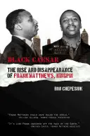 César Negro: El ascenso y la desaparición de Frank Matthews, Kingpin - Black Caesar: The Rise and Disappearance of Frank Matthews, Kingpin