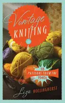 Tejer a la antigua: 18 patrones de los años 40 - Vintage Knitting: 18 Patterns from the 1940s