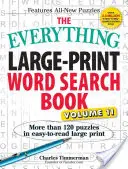 El libro de sopas de letras todo en letra grande, volumen 11: Más de 120 puzzles en letra grande de fácil lectura - The Everything Large-Print Word Search Book, Volume 11: More Than 120 Puzzles in Easy-To-Read Large Print