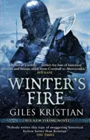 Fuego de invierno - (El ascenso de Sigurd 2): Una saga vikinga atmosférica y llena de adrenalina del autor de bestsellers Giles Kristian - Winter's Fire - (The Rise of Sigurd 2): An atmospheric and adrenalin-fuelled Viking saga from bestselling author Giles Kristian