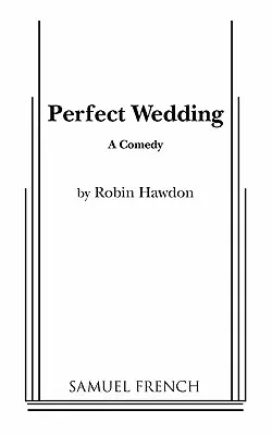 Boda perfecta - Perfect Wedding