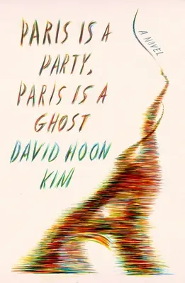 París es una fiesta, París es un fantasma - Paris Is a Party, Paris Is a Ghost