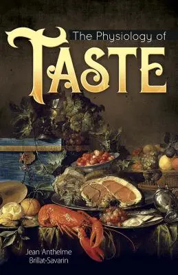 Fisiología del gusto - The Physiology of Taste