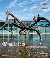 Chteau La Coste: Arte y arquitectura en la Provenza - Chteau La Coste: Art and Architecture in Provence