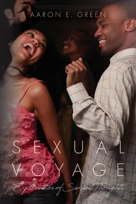 Viaje sexual: Exploración del pensamiento sexual - Sexual Voyage: Exploration of Sexual Thoughts