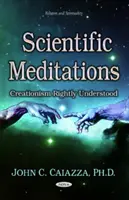 Meditaciones científicas - El creacionismo bien entendido - Scientific Meditations - Creationism Rightly Understood