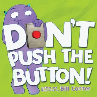 No aprietes el botón - Don't Push the Button!