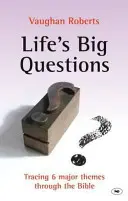 Las grandes preguntas de la vida - Rastreando 6 grandes temas a través de la Biblia (Roberts Vaughan (Autor)) - Life's Big Questions - Tracing 6 Major Themes Through The Bible (Roberts Vaughan (Author))