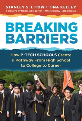 Rompiendo barreras: Cómo las escuelas P-Tech crean un camino desde el instituto a la universidad y a la carrera profesional - Breaking Barriers: How P-Tech Schools Create a Pathway from High School to College to Career