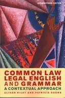 Gramática e inglés jurídico del Common Law: un enfoque contextual - Common Law Legal English and Grammar: A Contextual Approach