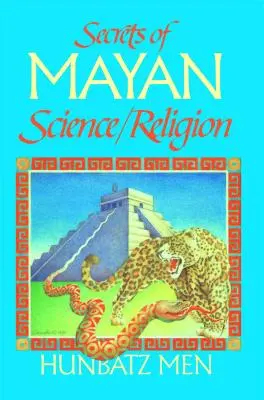 Secretos de la ciencia/religión maya - Secrets of Mayan Science/Religion