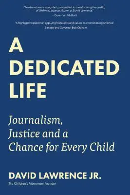 Una vida dedicada: Periodismo, justicia y una oportunidad para cada niño - A Dedicated Life: Journalism, Justice and a Chance for Every Child