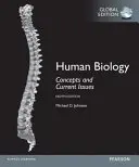 Biología humana: Conceptos y temas de actualidad, edición mundial - Human Biology: Concepts and Current Issues, Global Edition