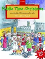 Fiddle Time Christmas + CD - Una media de 32 piezas fáciles para violín - Fiddle Time Christmas + CD - A stockingful of 32 easy pieces for violin