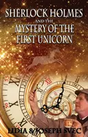 Sherlock Holmes y El Misterio Del Primer Unicornio - Sherlock Holmes and The Mystery of The First Unicorn