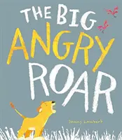 Gran Rugido de Enfado - Big Angry Roar