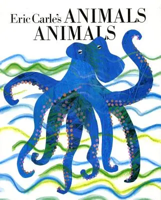 Animales, animales de Eric Carle - Eric Carle's Animals, Animals