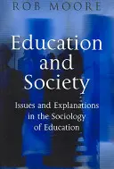 Educación y sociedad: Cuestiones y explicaciones en sociología de la educación - Education and Society: Issues and Explanations in the Sociology of Education