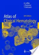 Atlas de hematología clínica - Atlas of Clinical Hematology