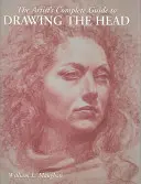 Guía completa del artista para dibujar la cabeza - The Artist's Complete Guide to Drawing the Head