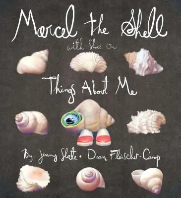 Marcel la concha con zapatos: Cosas sobre mí - Marcel the Shell with Shoes on: Things about Me