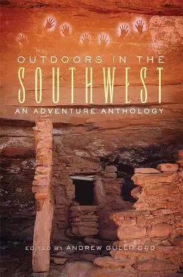 Al aire libre en el Suroeste: Antología de aventuras - Outdoors in the Southwest: An Adventure Anthology