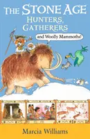 Edad de Piedra: cazadores, recolectores y mamuts lanudos - Stone Age: Hunters, Gatherers and Woolly Mammoths