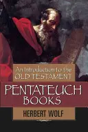 Introducción al Pentateuco del Antiguo Testamento - An Introduction to the Old Testament Pentateuch