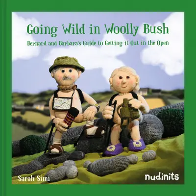 Going Wild in Woolly Bush - La guía de Bernard y Barbara para sacarlo todo a la luz - Going Wild in Woolly Bush - Bernard and Barbara's guide to getting it all out in the open