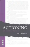 Cómo actuar y cómo hacerlo - Actioning and How to Do It