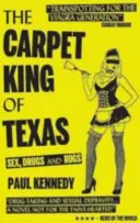 Carpet King of Texas - Sexo, drogas y alfombras - Carpet King of Texas - Sex, Drugs & Rugs