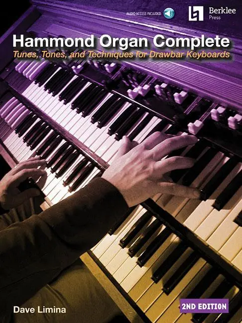 Hammond Organ Complete: Melodías, tonos y técnicas para teclados de Drawbar - Hammond Organ Complete: Tunes, Tones, and Techniques for Drawbar Keyboards