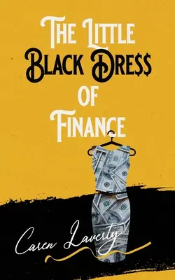 El pequeño vestido negro de las finanzas - The Little Black Dress of Finance