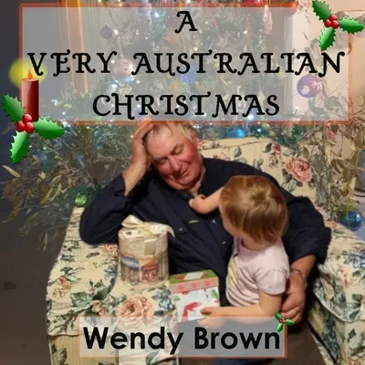 Una Navidad muy australiana - A Very Australian Christmas