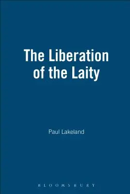 La liberación de los laicos - The Liberation of the Laity