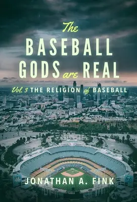 Los dioses del béisbol son reales: la religión del béisbol - The Baseball Gods are Real: The Religion of Baseball