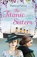 Las hermanas del Titanic - Titanic Sisters