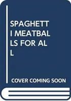 ESPAGUETIS ALBONDIGAS PARA TODOS - SPAGHETTI MEATBALLS FOR ALL