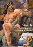 Palazzo Te: La obra maestra de Giulio Romano en Mantua - Palazzo Te: Giulio Romano's Masterwork in Mantua