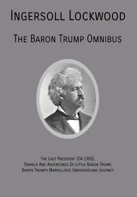 El Ómnibus del Barón Trump - The Baron Trump Omnibus