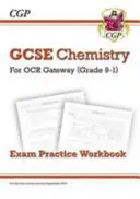 Grado 9-1 GCSE Química: OCR Gateway Exam Practice Workbook - Grade 9-1 GCSE Chemistry: OCR Gateway Exam Practice Workbook