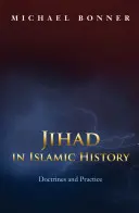 La Yihad en la Historia Islámica: Doctrinas y práctica - Jihad in Islamic History: Doctrines and Practice