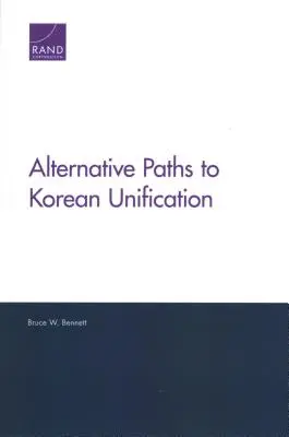 Vías alternativas a la unificación coreana - Alternative Paths to Korean Unification