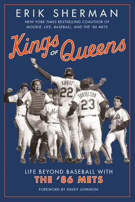 Reyes de reinas: La vida más allá del béisbol con los Mets del 86 - Kings of Queens: Life Beyond Baseball with the '86 Mets