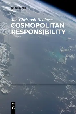Responsabilidad cosmopolita: Injusticia global, igualdad relacional y agencia individual - Cosmopolitan Responsibility: Global Injustice, Relational Equality, and Individual Agency
