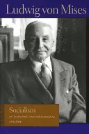 Socialismo: Un análisis económico y sociológico - Socialism: An Economic and Sociological Analysis